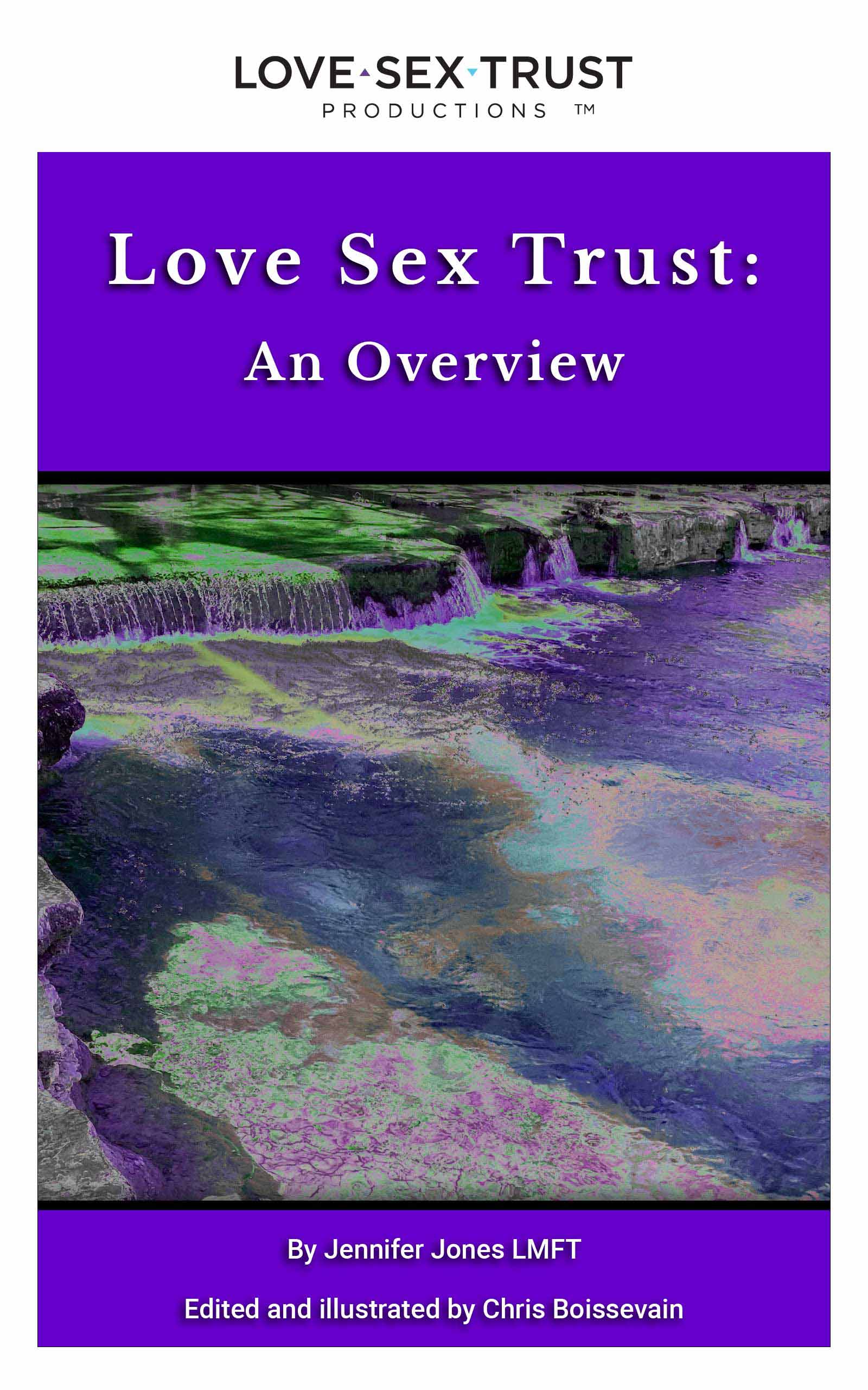 Love Sex Trust: An Overview E-Book